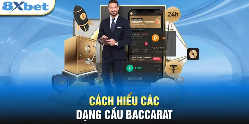 Cách hiểu các dạng cầu Baccarat 