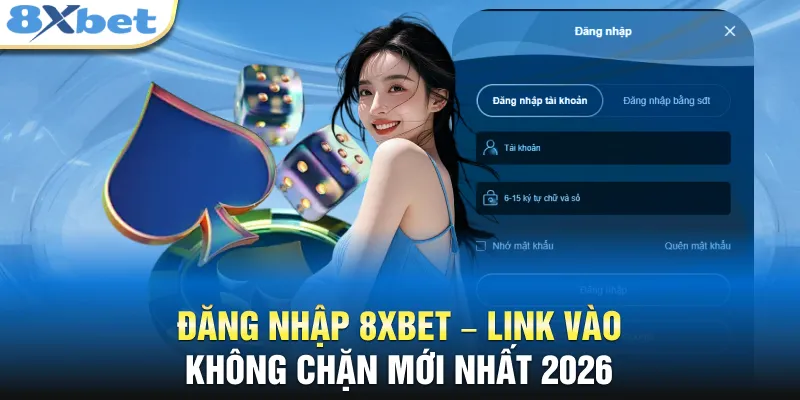 8XBET đăng nhập