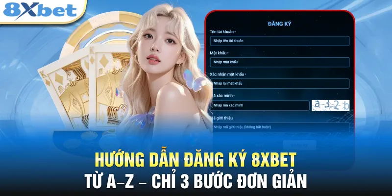 Hướng dẫn đăng ký 8XBET