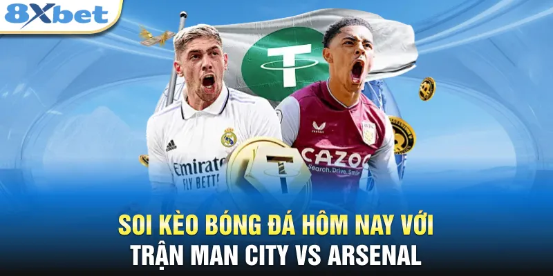 Soi kèo bóng đá hôm nay với trận Man City vs Arsenal